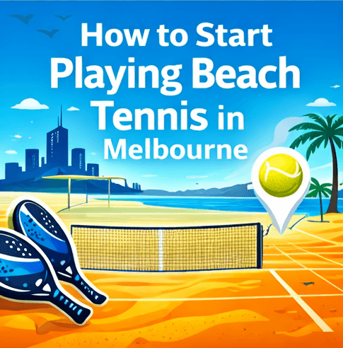 How to Start Playing Beach Tennis in Melbourne